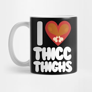 Thicc Thighs Mug